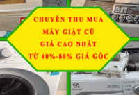Chuyên Thu Mua Máy Giặt Hư Cũ Giá Cao – Thu 60-80% Giá Gốc !!!